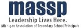 Michigan Association of Secondary School Principals (MASSP)